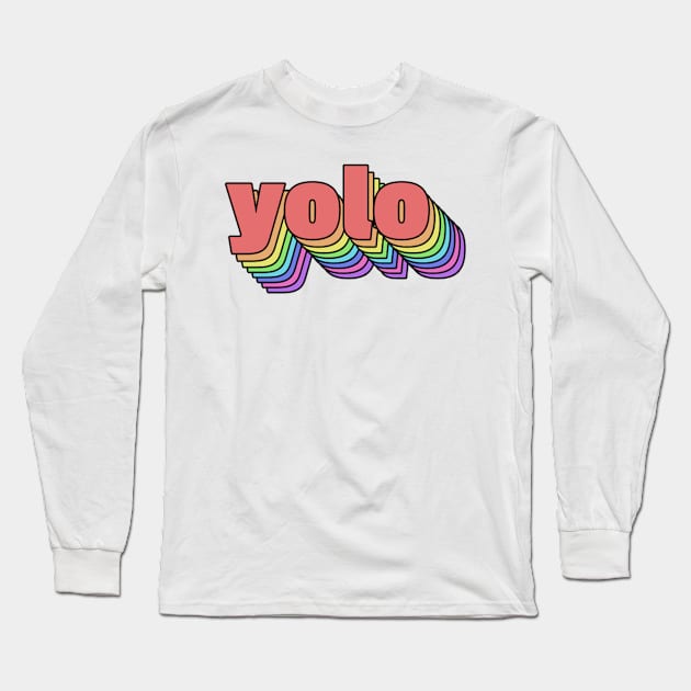 Yolo Long Sleeve T-Shirt by raosnop